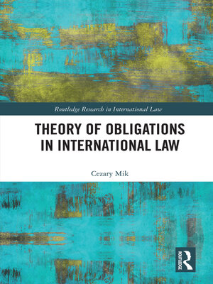 cover image of Theory of Obligations in International Law